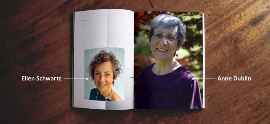 Photo of Ellen Schwartz by William Schwartz, photo of Anne Dublin by Errol Young  